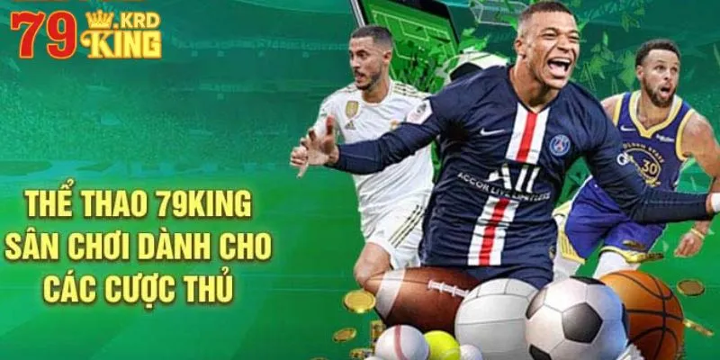 79KING là sự lựa chọn uy tín cho ai tham gia kèo nhà cái bóng đá