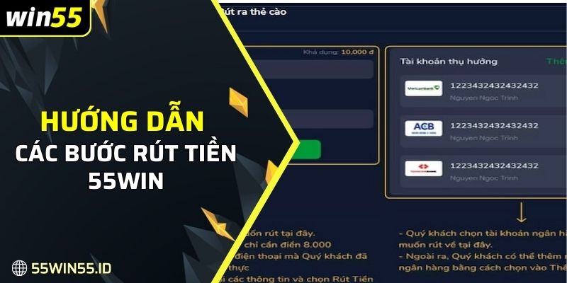 Hướng dẫn chi tiết các bước rút tiền tại WIN55 